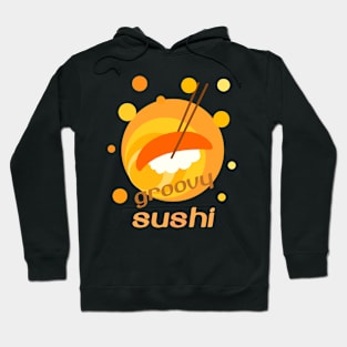 Groovy Sushi Hoodie